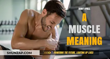Avoid Straining: Understanding the Phrase 'Don't Pull a Muscle