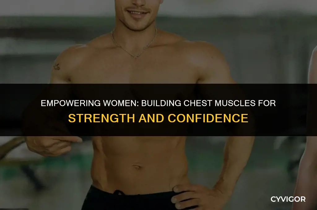 how a women gets chest muscles