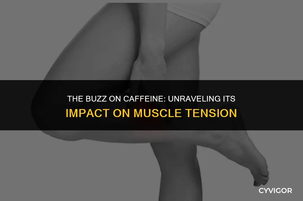how caffeine affect muscle tension