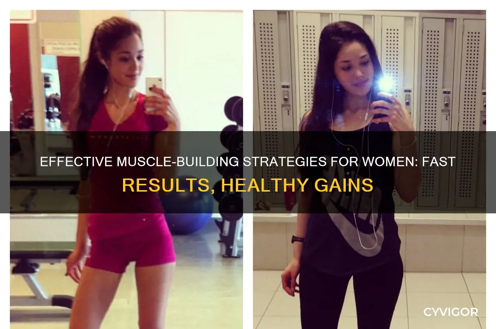 how can a girl gain muscle fast