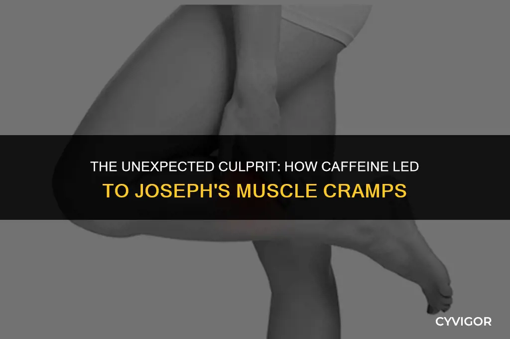 how did caffeine contribute to joseph