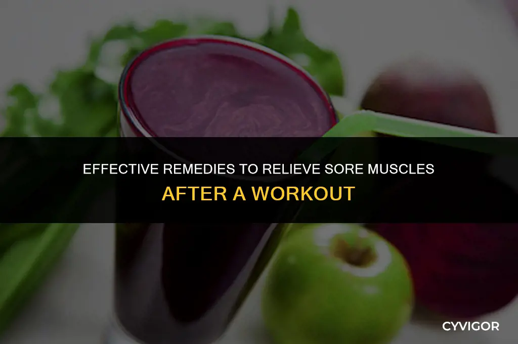 how do i get rid of sore muscles