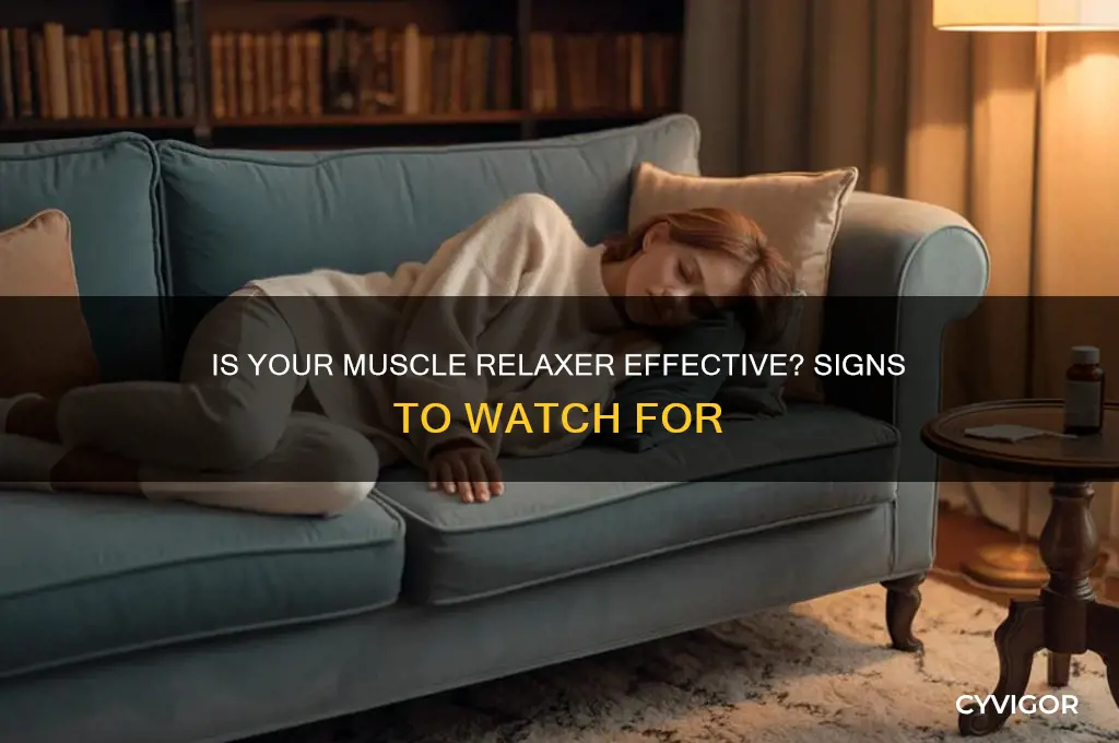 how do i know if a muscle relaxer is working