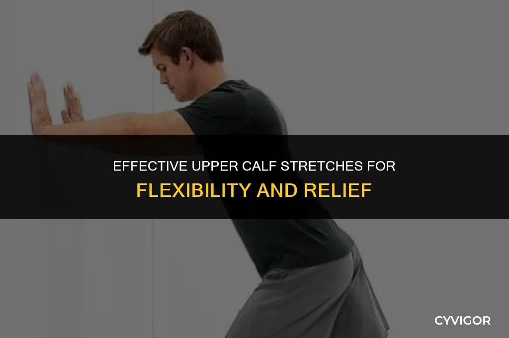 how do i stretch my upper calf muscles