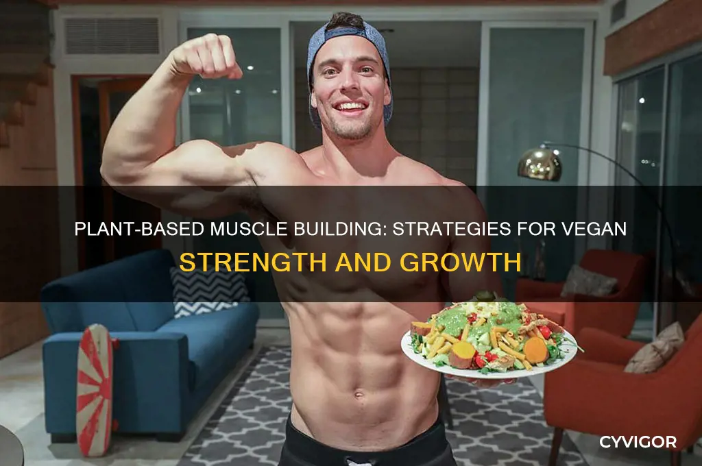 how do vegans grow muscle