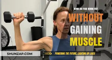 Burn Fat, Stay Lean: Strategies to Avoid Muscle Gain