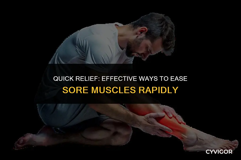 how do you get rid of sore muscles fast