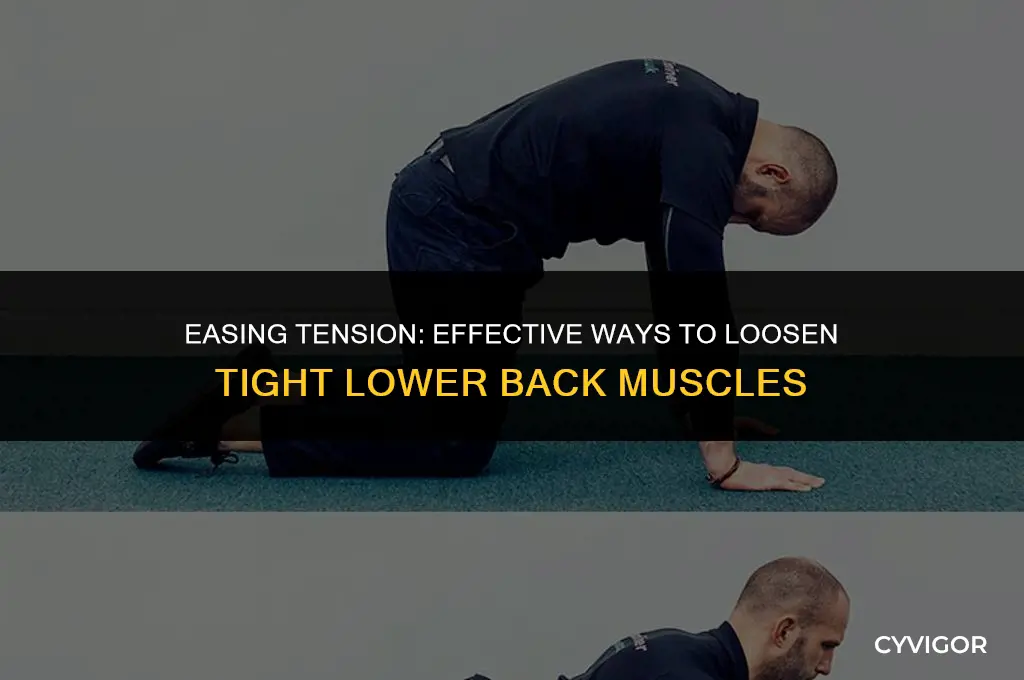 how do you loosen tight lower back muscles