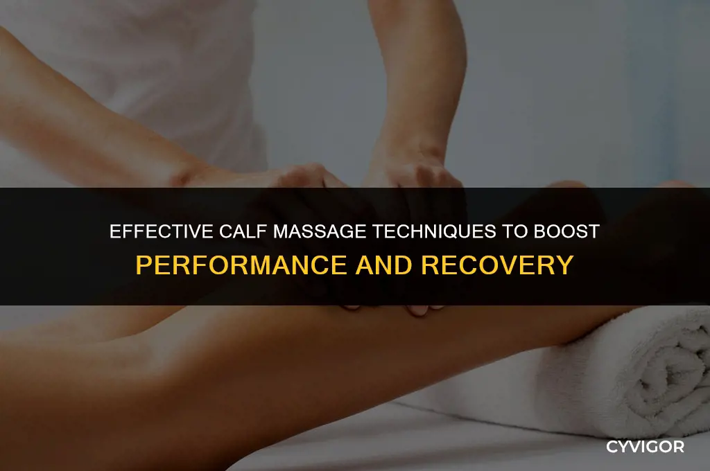 how do you massage a calf muscles to improve