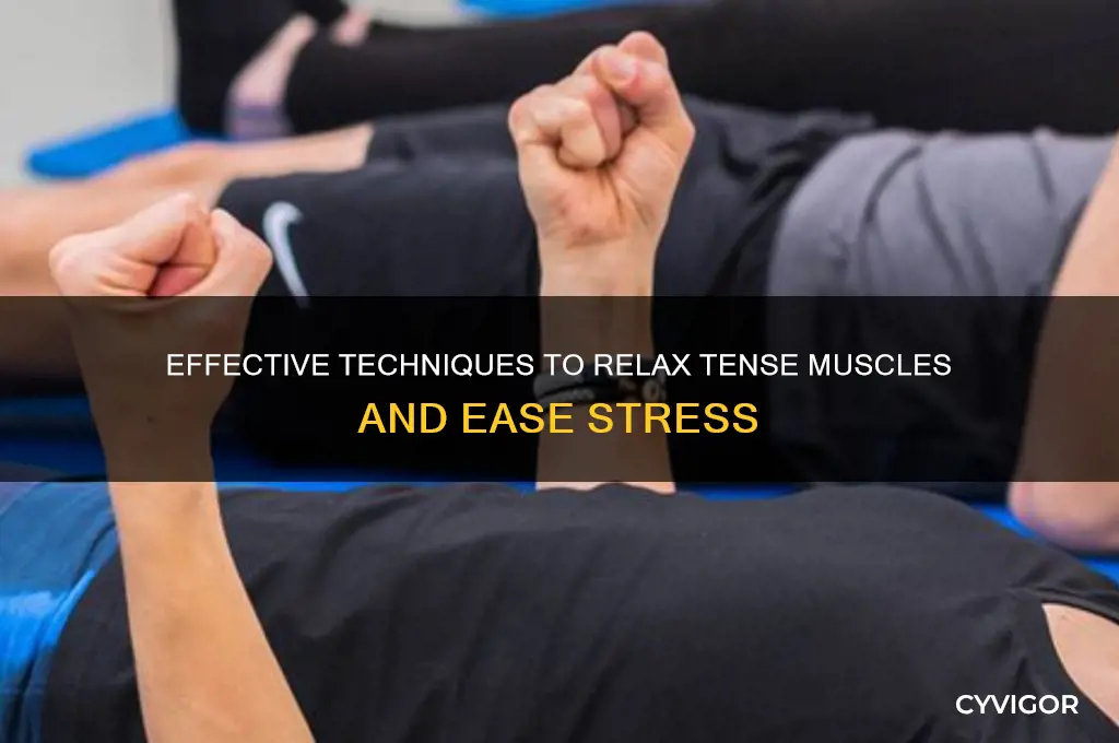 how do you relax tense muscles