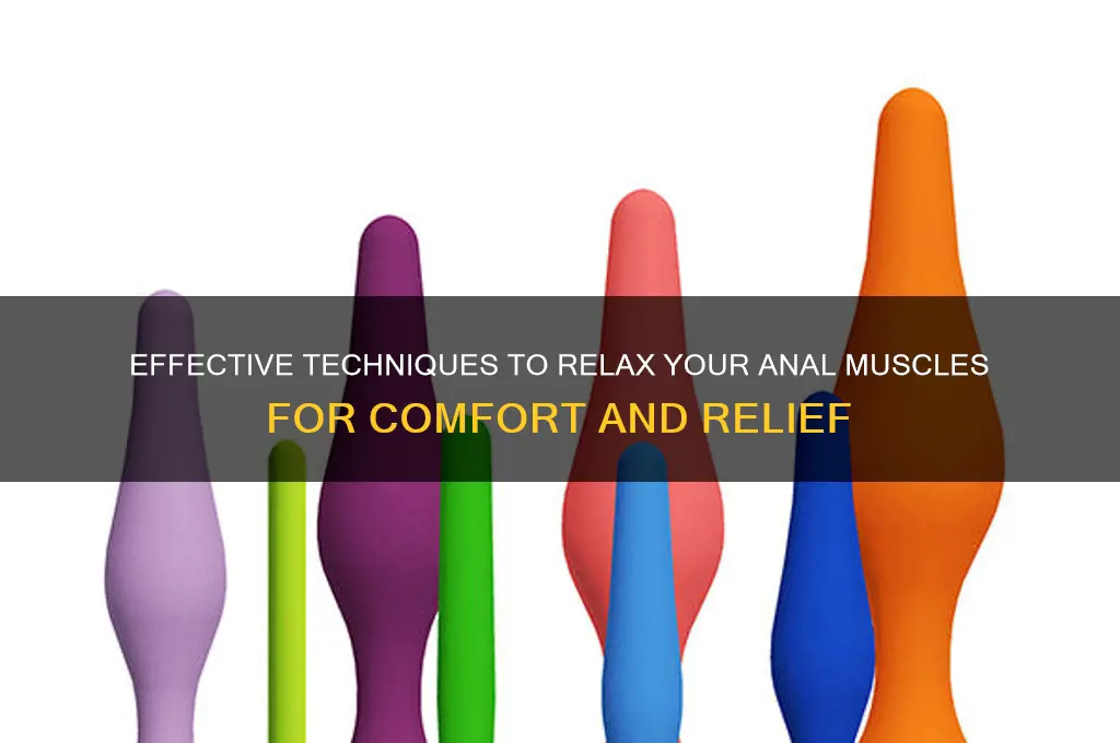 how do you relax the anal muscle