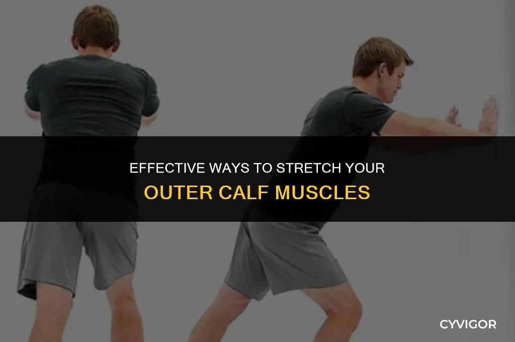 how do you stretch outside calf muscle