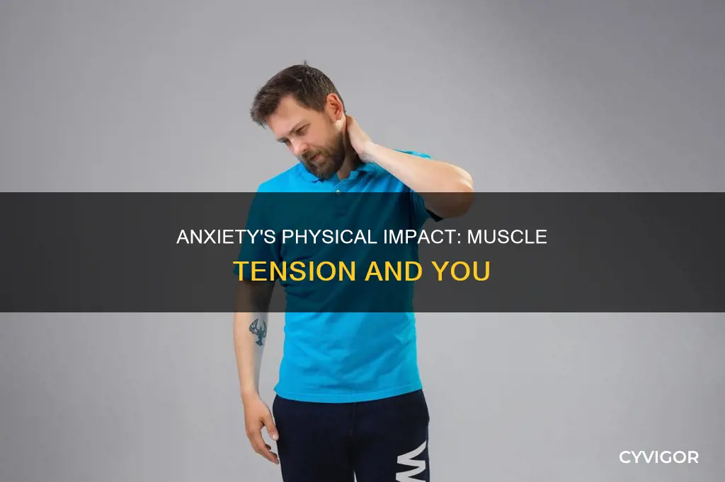 how does anxiety cause muscle tension