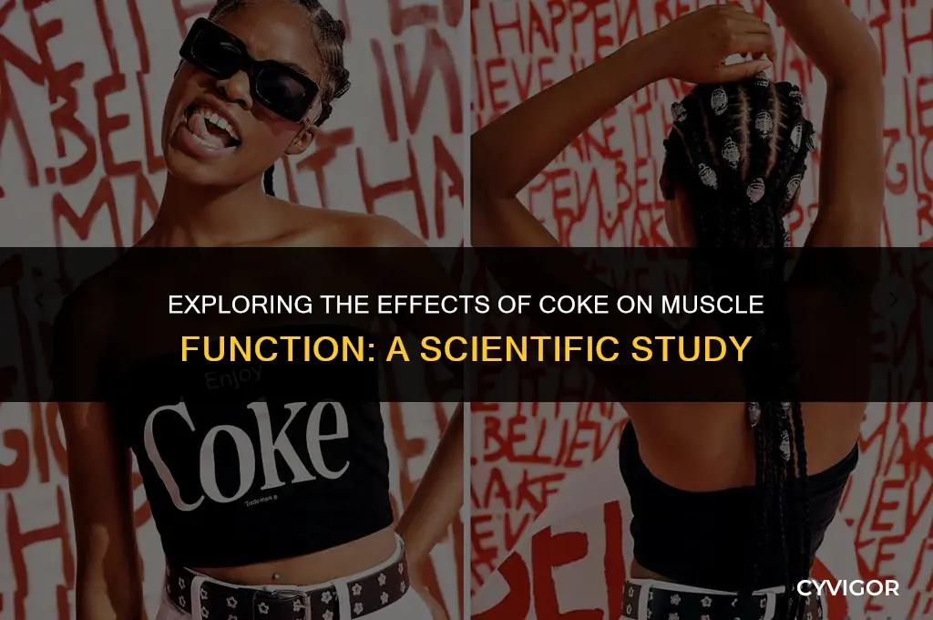 how does coke affect your muscles science experiment