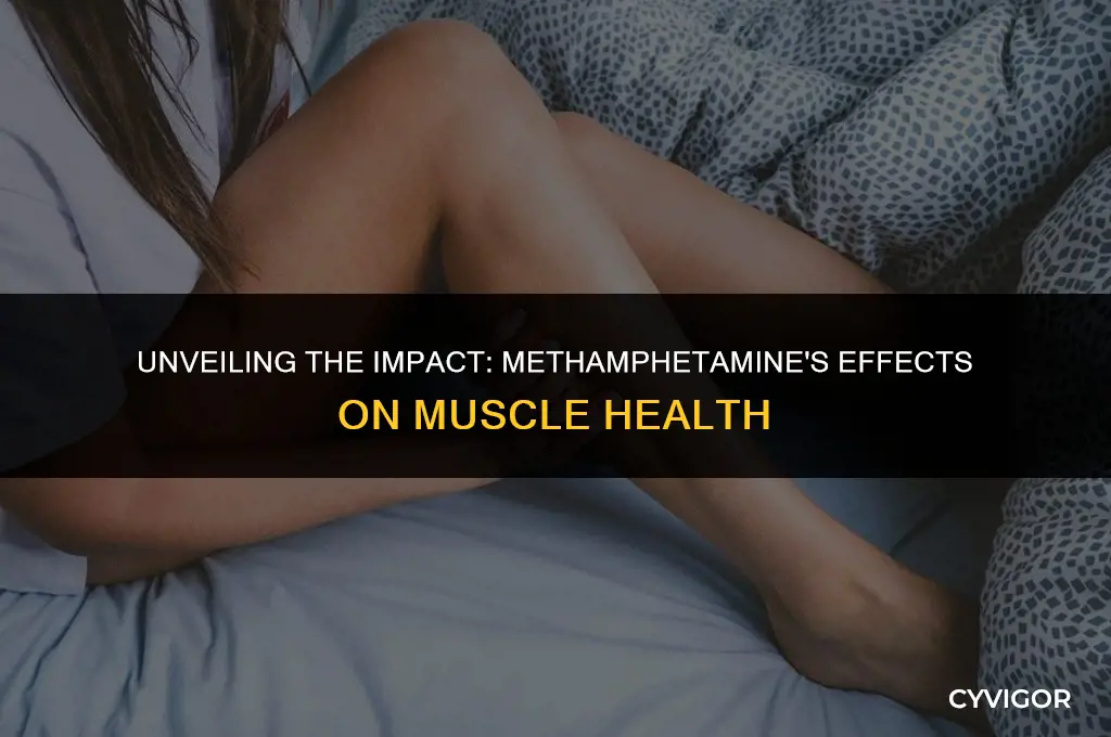 how does meth affect your muscles