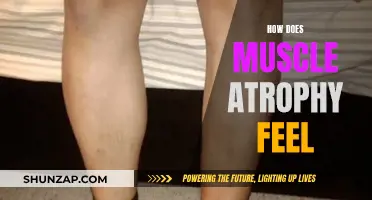 Muscle Atrophy: Understanding the Physical Sensations and Impact
