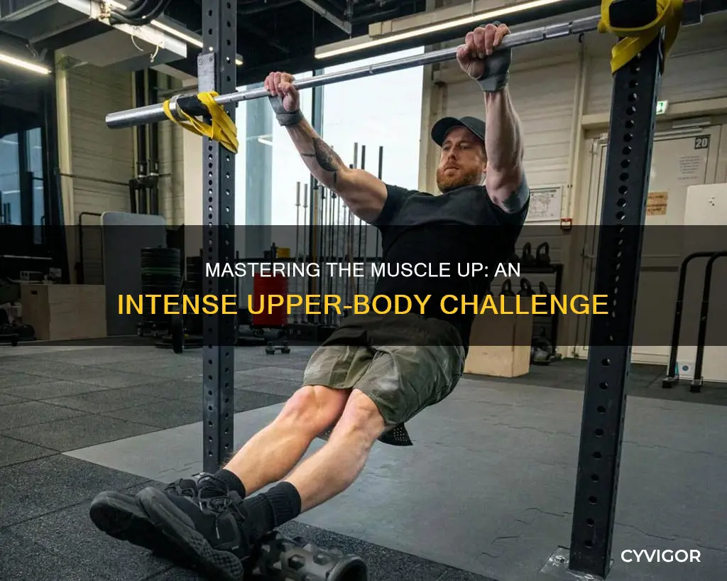 how hard are muscle ups