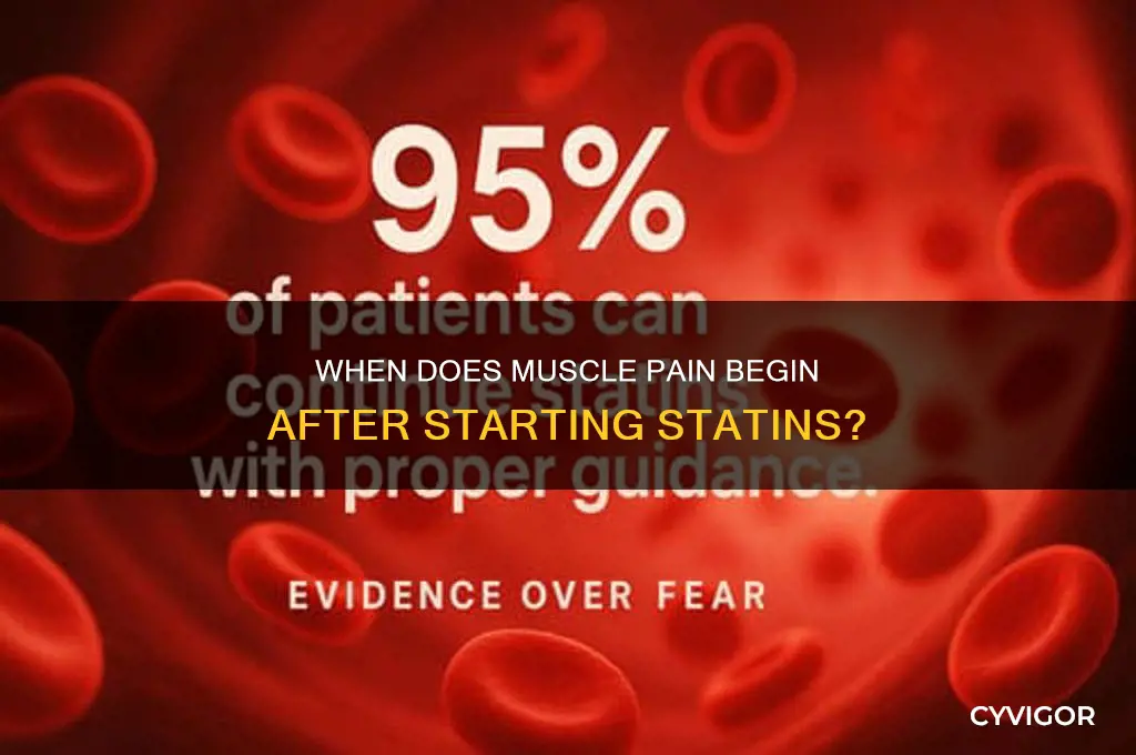 how long after starting statins does muscle pain start
