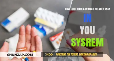 How Long Do Muscle Relaxers Stay in Your System?