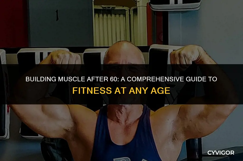 how long does it take to build muscle after 60