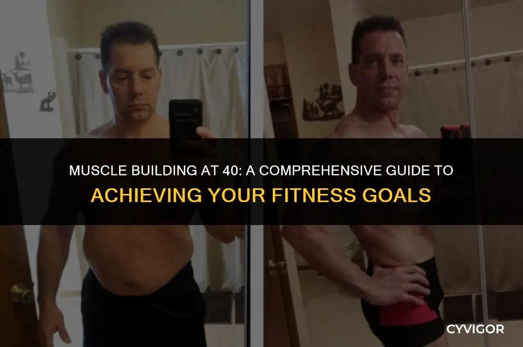 how long does it take to build muscle at 40