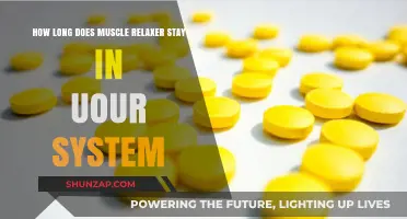 How Long Do Muscle Relaxers Stay in Your System?