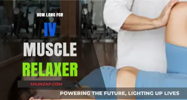 IV Muscle Relaxer Duration: What to Expect for Recovery Time