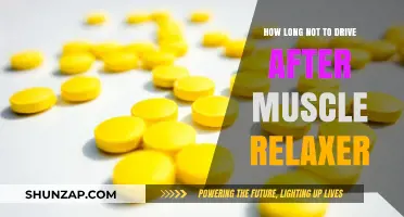 Safe Driving After Muscle Relaxers: How Long Should You Wait?