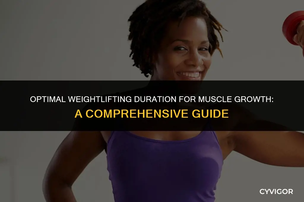 how long should i lift weights to build muscle
