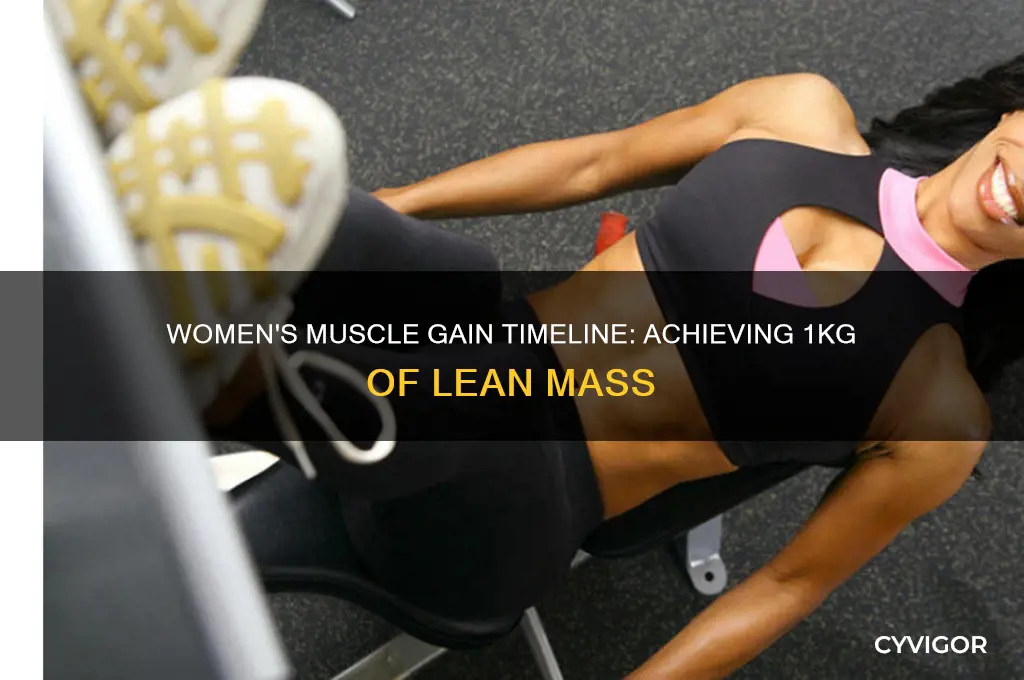 how long to gain 1kg of muscle woman