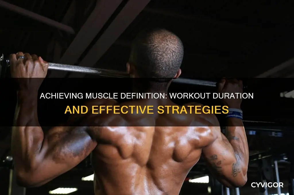 how long to work out until muscles become defined