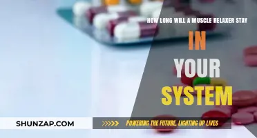 Muscle Relaxers: Duration in Your System Explained