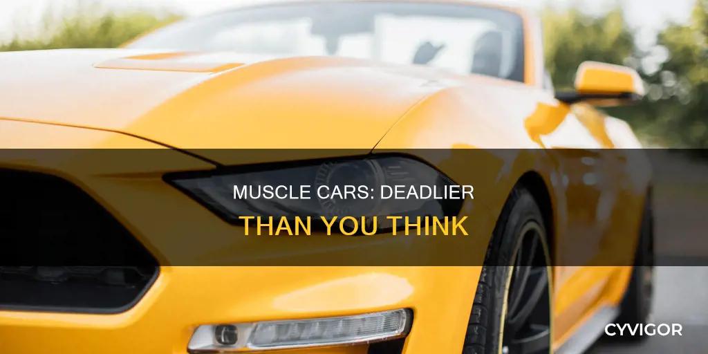 how many deaths do muscle cars cause