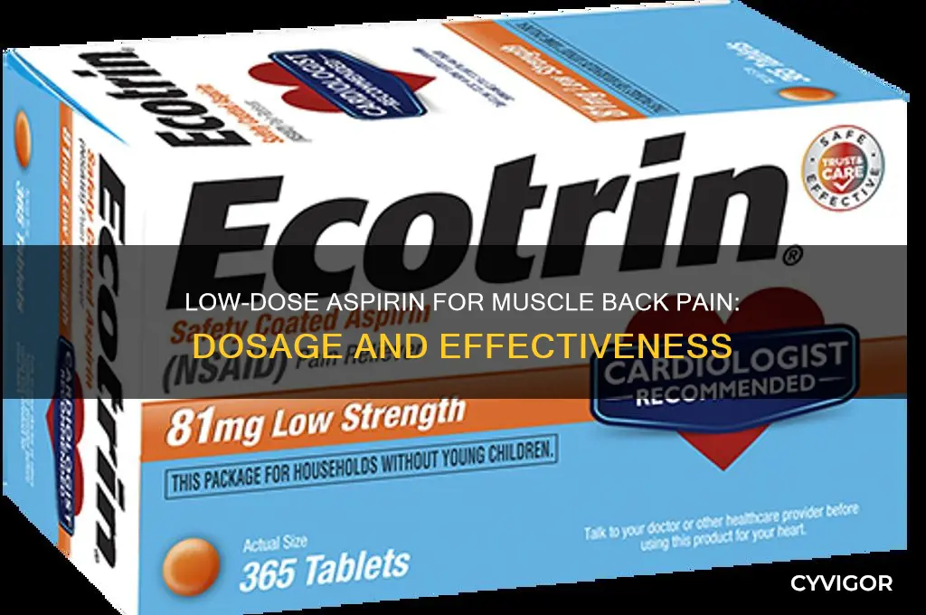 how many low dose apirin for muscle back pain