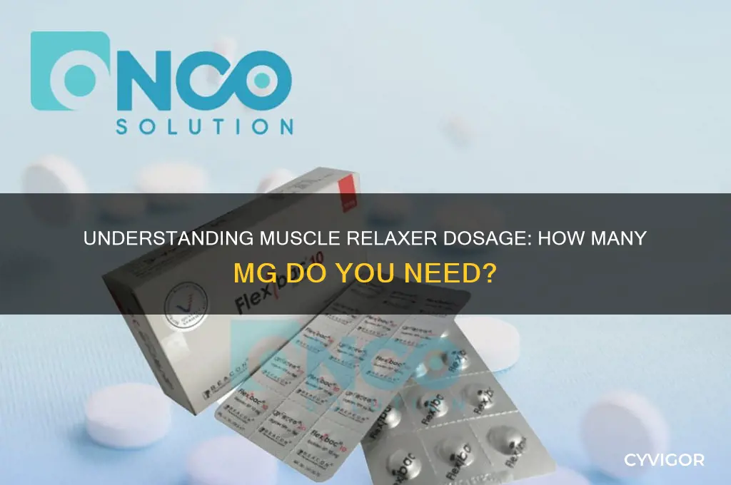 how many mg of muscle relaxer