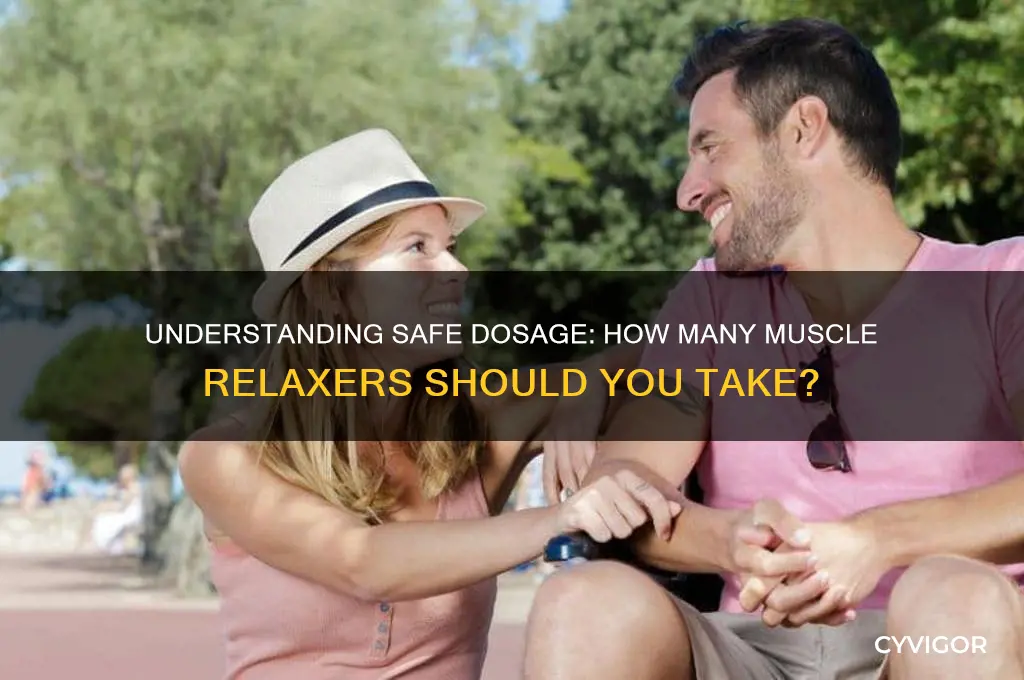 how many muscle relaxers should i take