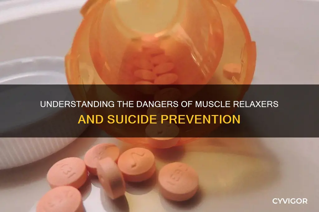 how many muscle relaxers to kill yourself