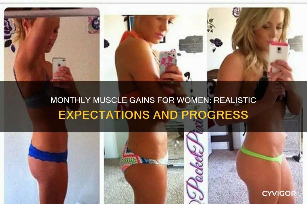 how much muscle does a female gain per month