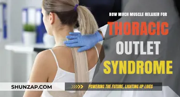 Effective Muscle Relaxer Dosage for Thoracic Outlet Syndrome Relief
