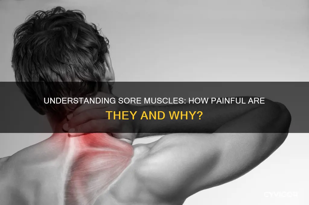how painful is sore muscles