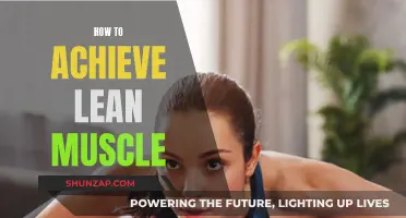 Building Lean Muscle: Secrets to Unlocking Your Dream Physique
