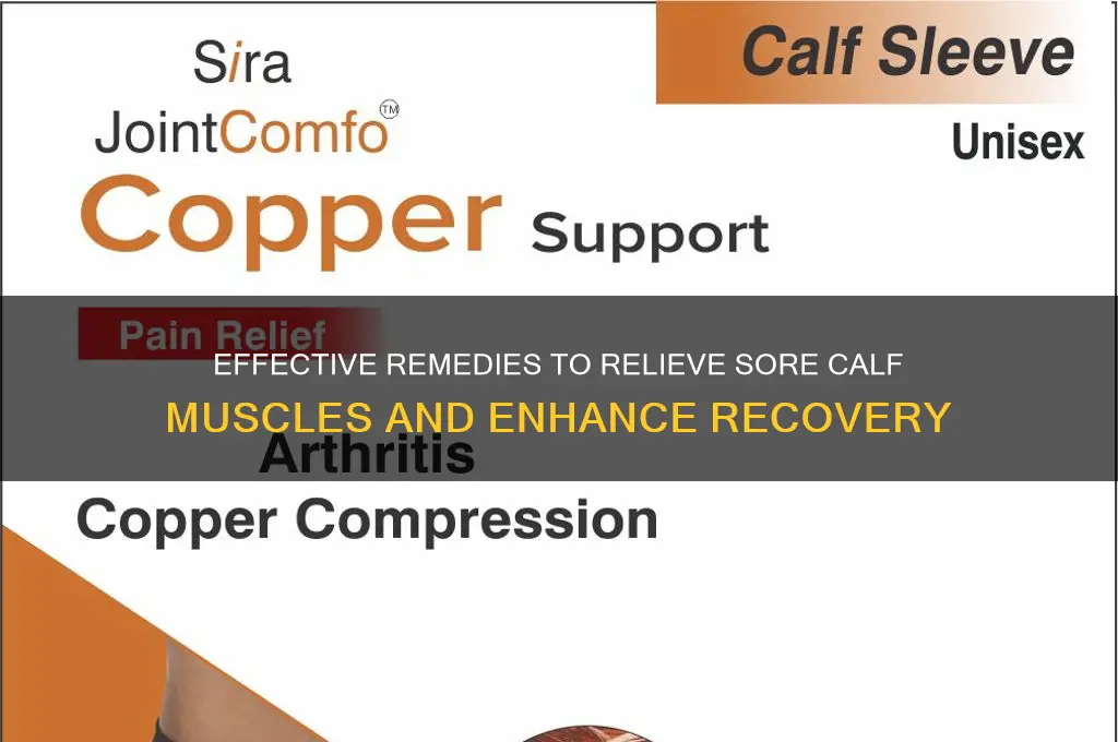 how to alleviate sore calf muscles