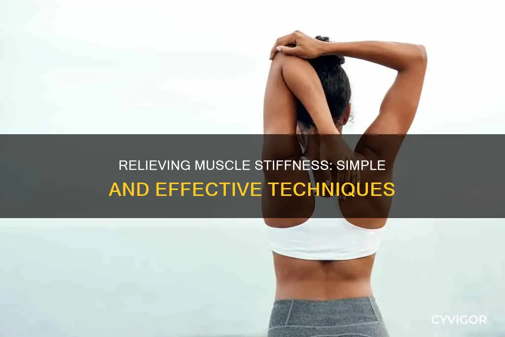 how to alleviate stiff muscles