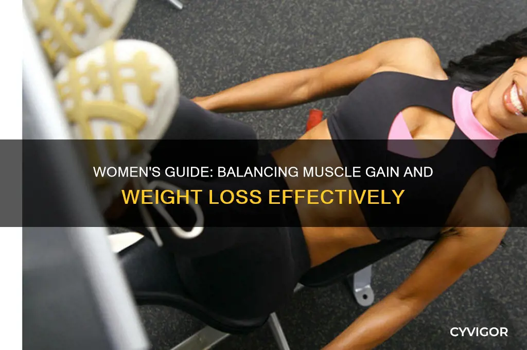 how to balance muscle gain with weight loss for women