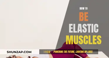Elastic Muscles: Secrets to Achieving Flexibility and Strength