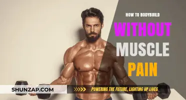 Effective Bodybuilding Strategies to Minimize Muscle Pain and Maximize Gains