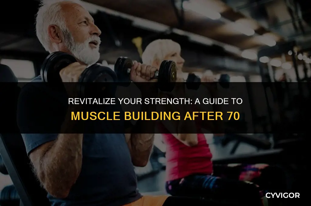 how to build muscle after 70