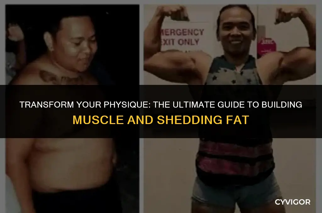 how to build muscle fast and lose fat