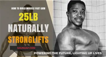 Build Muscle Fast: Gain 25lb Naturally with Stronglifts 5x5