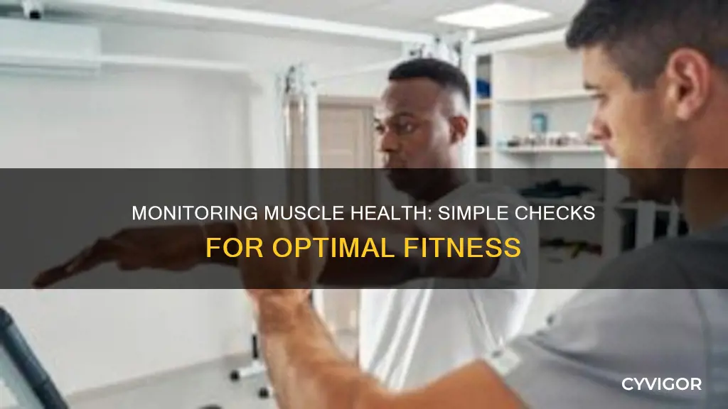 how to check muscle health